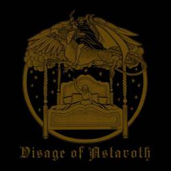 Pilgrim (USA) : Visage of Astaroth